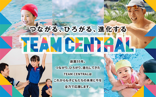 “TEAM CENTRAL” connects, expands, and evolves
